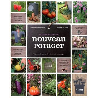 Le grand guide du nouveau potager - 1
