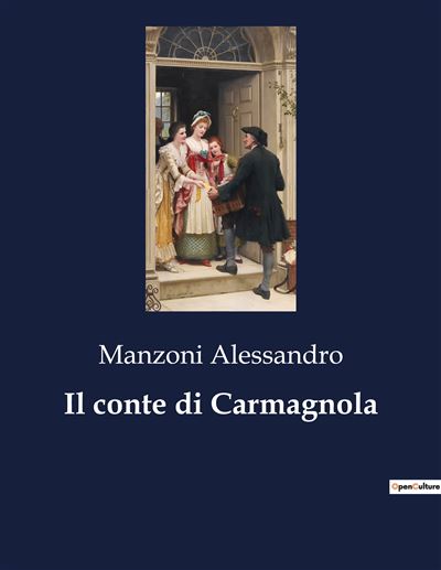 Il conte di Carmagnola - Alessandro Manzoni - broché