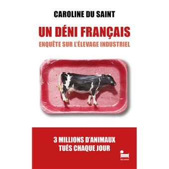 Un Déni français - Enquête sur l'élevage industriel - 1