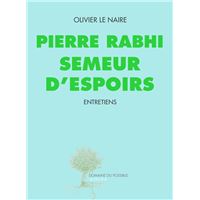 Pierre Rabhi semeur d'espoirs