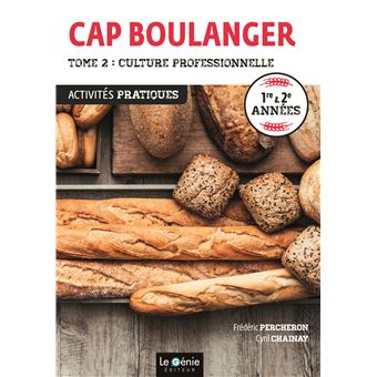 Tome 2- Culture professionnelle - CAP Boulanger