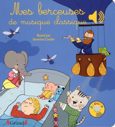 Mes premières comptines avec bébé - Livre sonore avec 6 puces - Dès 1 an -  cartonné - Séverine Cordier, Livre tous les livres à la Fnac