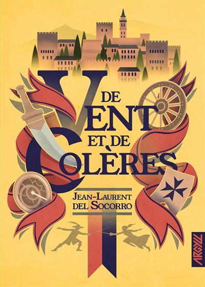 De vent et de colères - L'intégrale - Jean-Laurent Del Socorro - Argyll Editions - broché - Roman