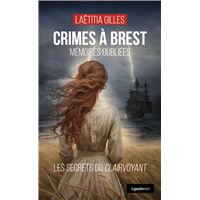 Crimes a brest - memoires oubliees les secrets du clairvoyant (coll. geste noir)