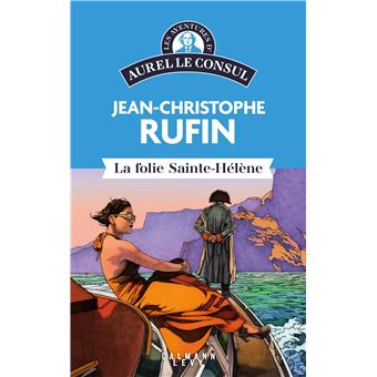 couverture de : La folie Sainte H&eacute;l&egrave;ne