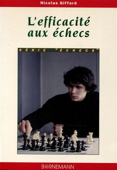 L'efficacité aux échecs - N GIFFARD - Bornemann - Livre
