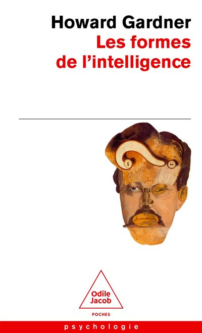 Les Formes de l'intelligence - Howard Gardner - Odile Jacob - Poche - Essai