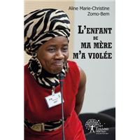 L'enfant de ma mère m'a violée