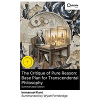 The Critique of Pure Reason: Base Plan for Transcendental Philosophy (Summarized Edition)