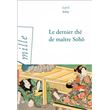 Le Dernier Thé de maître Sohô