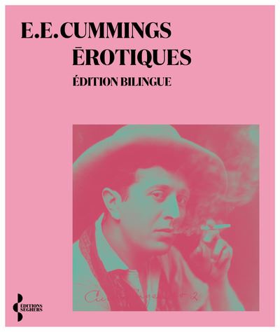 Erotiques Edition bilingue français anglais - Edward Estlin Cummings - Seghers - broché - Poésie