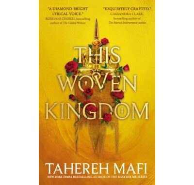 This Woven Kingdom - Tahereh Mafi - Poche