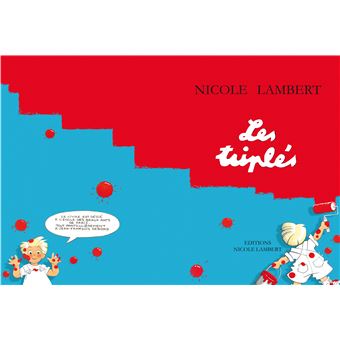Les triplés - 2002 - Les Triplés (tome 1) - Nicole Lambert