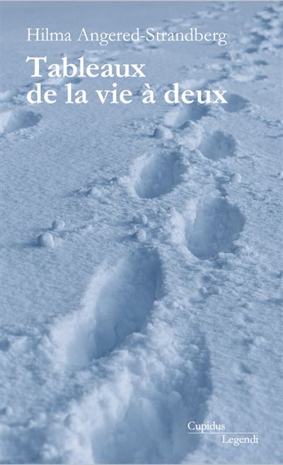Tableaux de la vie à deux - Hilma Angered Strandberg - Cupidus Legendi - broché - Roman