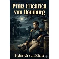 Prinz Friedrich von Homburg