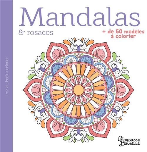 Mandalas et rosaces -  Collectif - Larousse - broché - Document jeunesse dès 6 ans