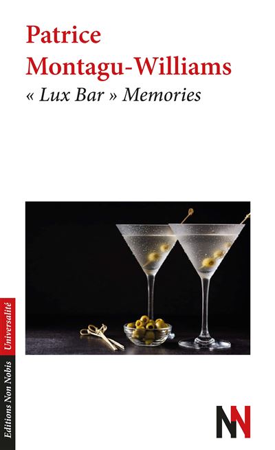 Lux Bar Memories - P. Montagu-Williams - broché