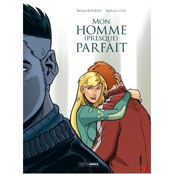 Mon homme presque parfait - histoire complète - 1