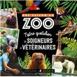 UNE SAISON AU ZOO - Au quotidien avec soigneurs et vétérinaire