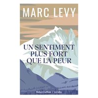 Un sentiment plus fort que la peur