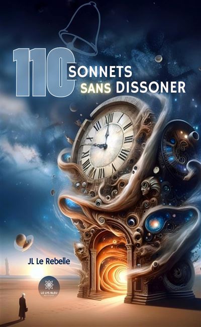 110 sonnets sans dissoner - JL Le Rebelle - Le Lys Bleu - broché - Poésie - Le Lys Bleu