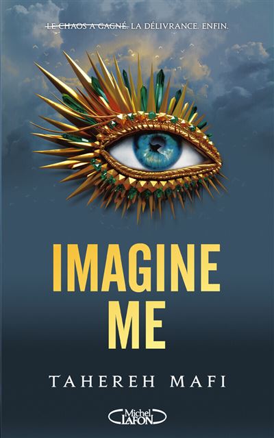 Insaisissable, Shatter Me -  : Imagine Me