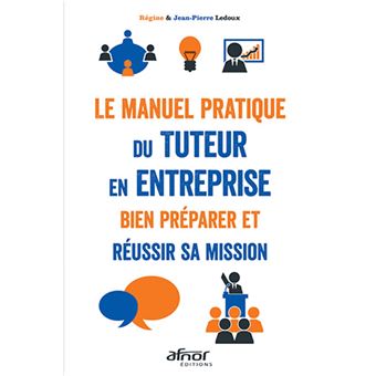 Le manuel pratique du tuteur en entreprise - 1