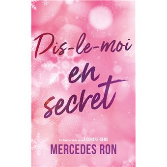 Dis-Le-Moi - Dis-le-moi - tome 2 - En secret - Mercedes Ron, Anais Goacolou - broché - Achat Livre ou ebook | fnac
