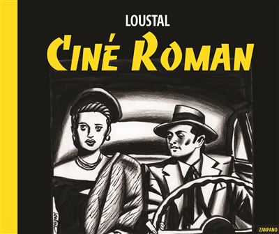 Ciné roman - Jacques De Loustal - Zanpano - cartonné - Bande dessinée - Zanpano
