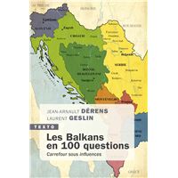 Les Balkans en 100 questions