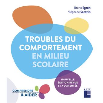 Troubles Du Comportement En Milieu Scolaire - Broché - Bruno Egron ...