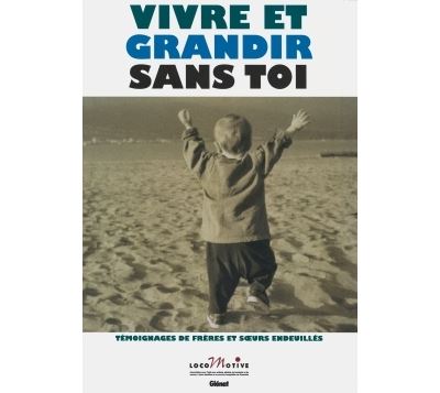 Vivre et grandir sans toi -  Brunel - broché