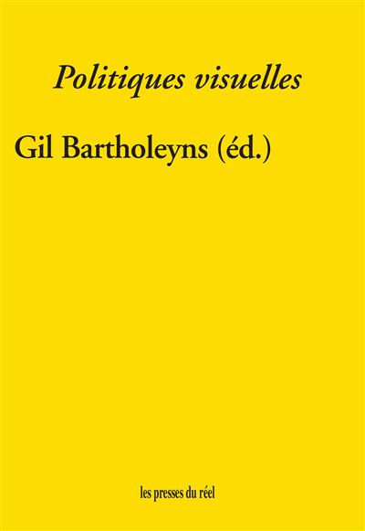 Politiques visuelles - Gil Bartholeyns - broché