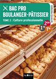 Tome 2- Culture professionnelle - Bac Pro Boulanger-Pâtissier