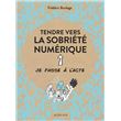 Tendre vers la sobriété numérique