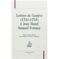 Lettres de Genève, 1741-1793, à Jean Henri Samuel Formey