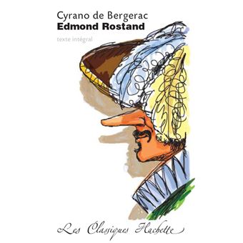 Classique Hachette - Cyrano de Bergerac, Edmond Rostand - 1
