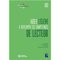 Aider l'élève à développer ses compétences de lecteur CE2 + Téléchargement
