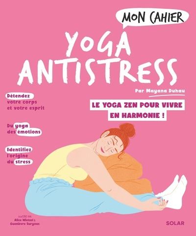 Mon cahier yoga anti-stress - Mayana Duhau - Solar - broché - Guide
