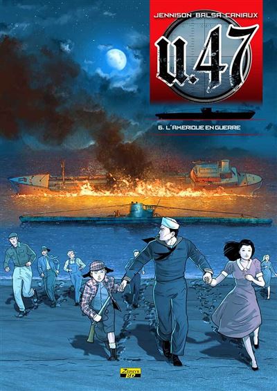 U-47 - L'Amérique en guerre (BD+Doc)