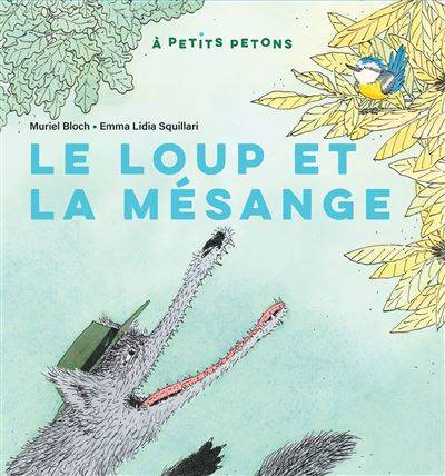 Le loup et la mésange | Muriel Bloch