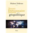 Nouveau Dictionnaire amoureux de la géopolitique