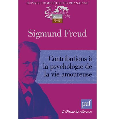 Contributions a la psychologie de la vie amoureuse