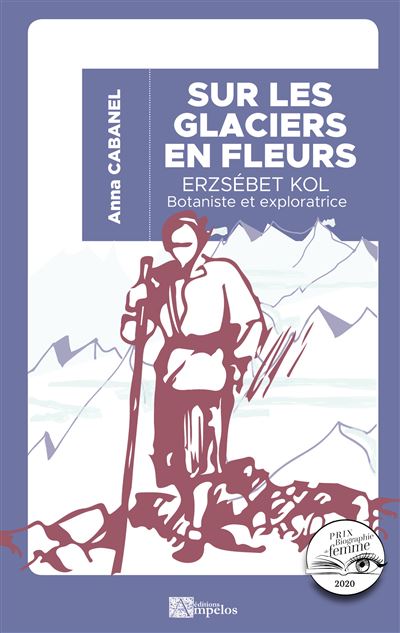 Sur les glaciers en fleurs - Anna Cabanel - broché