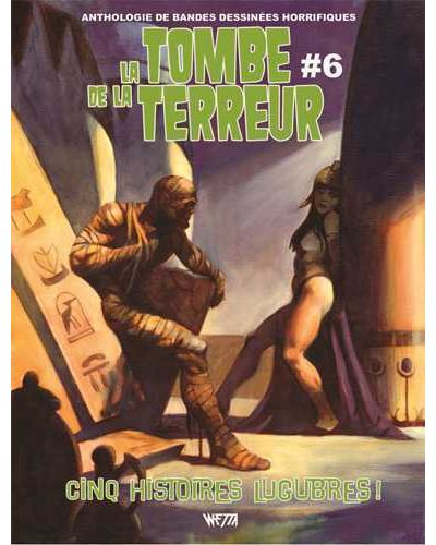 La Tombe de la terreur Tome 6