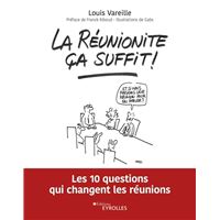 La réunionite, ça suffit !
