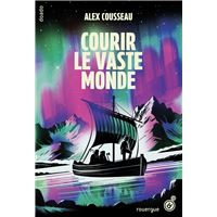 Courir le vaste monde