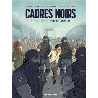 Cadres Noirs - Cadres Noirs, T1 - 1