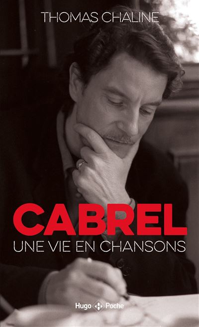 Cabrel, une vie en chanson - Chaline Thomas - Hugo Poche - Poche - Monographie