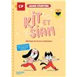 Kit et Siam - Méthode de lecture CP - Cahier d'écriture